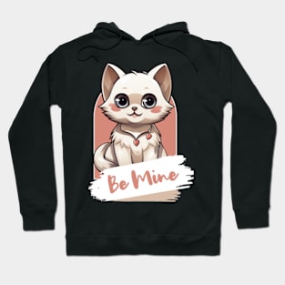 Cat Valentine's Day - Be Mine Hoodie